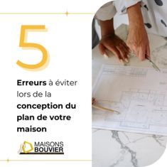 Conception de plan de maison : évitez les erreurs dès le départ
