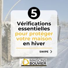 5 vérifications essentielles pour protéger votre maison en hiver