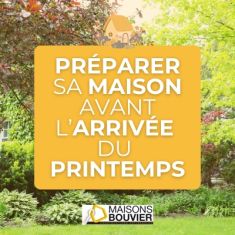 Préparer sa maison avant l'arrivée du printemps