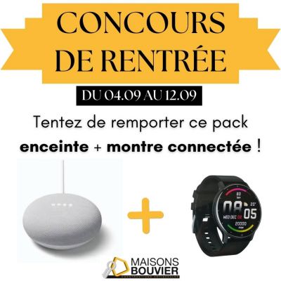 Concours de rentrée 2023 par Maisons Bouvier pour gagner une enceinte et une montre connectée