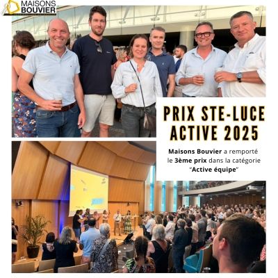 MAISONS BOUVIER REMPORTE LA 3EME PLACE AU PRIX STE LUCE ACTIVE
